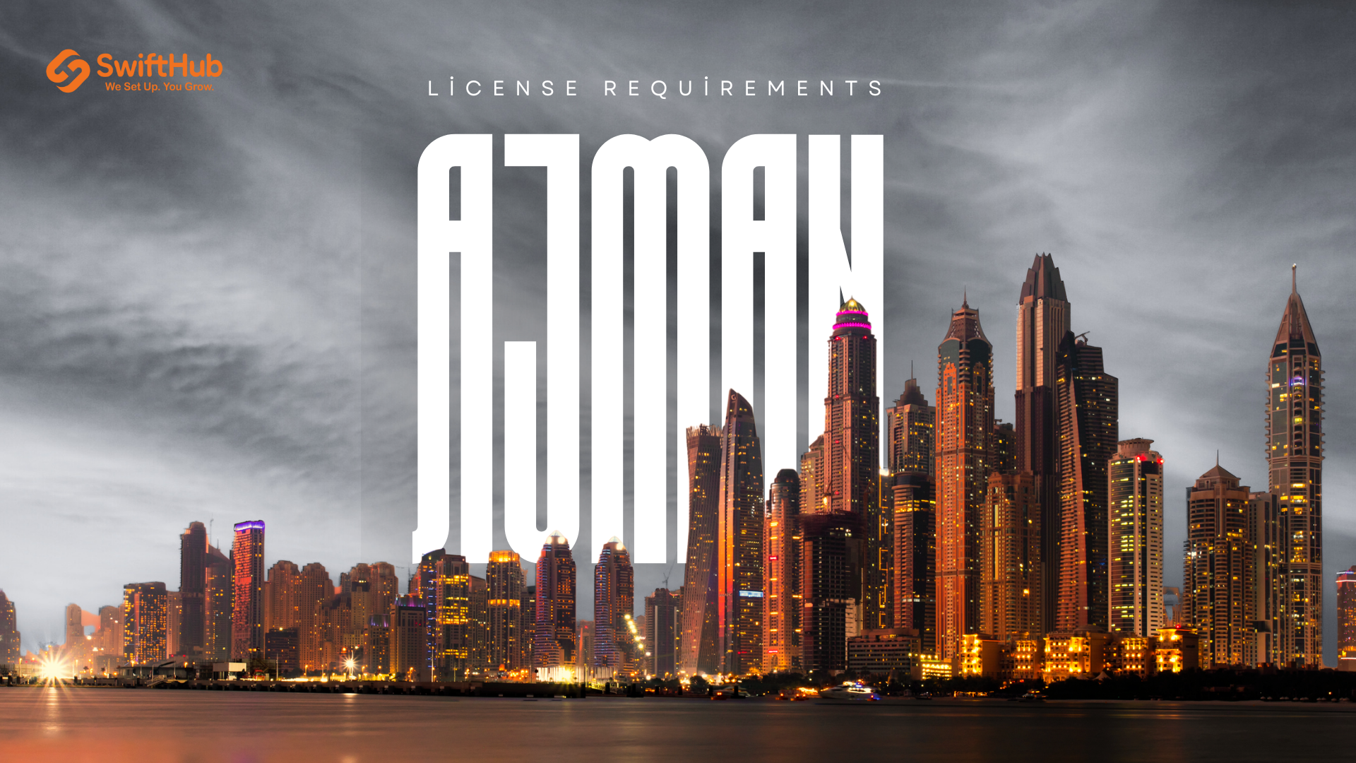 Ajman Free Zone License Requirements