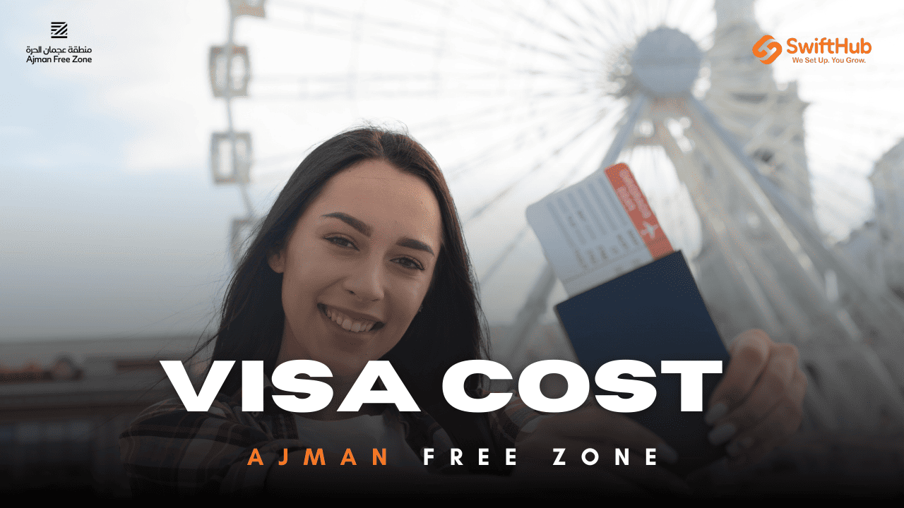 Ajman Free Zone visa cost guide with traveler holding passport – SwiftHub business setup services